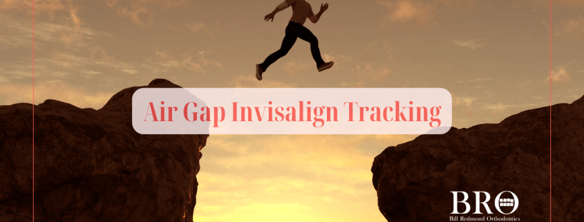 Air Gap Invisalign Tracking-GoToBro