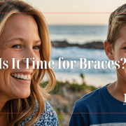 Is it time for Braces in Dana Point – Bill Redmond Orthodontics Is it time for Braces in Dana Point - Bill Redmond Orthodontics